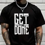 Get Shit Done Pattern Print Men's Fashion T-shirt Casual Trendy
